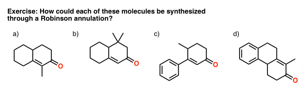 robinson annulation practice how to make these molecules from robinson