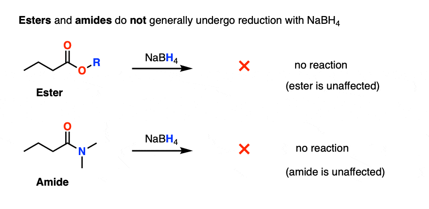 nabh4 will not reduce esters and amides